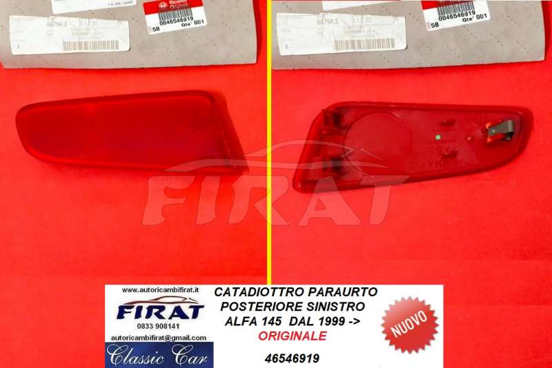CATADIOTTRO PARAURTO ALFA 145 99-> POST.SX (46546919)